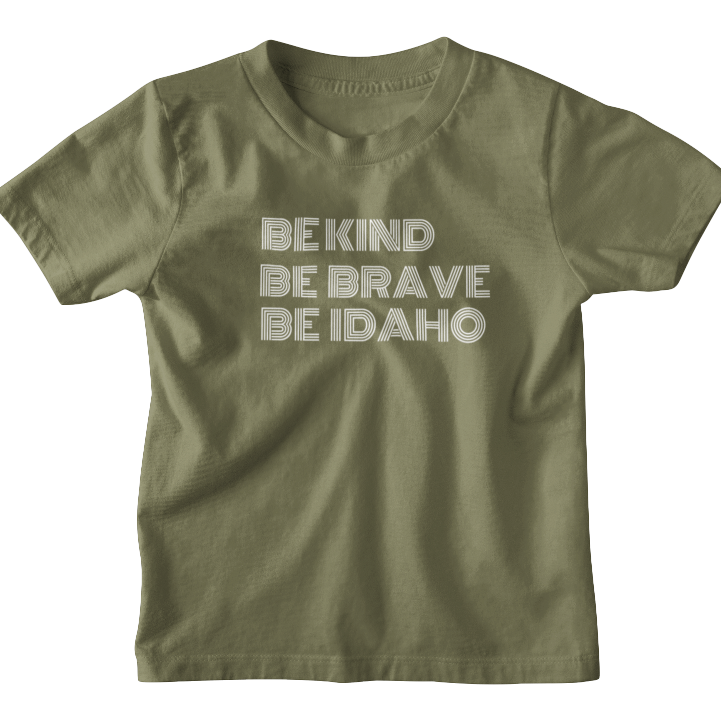This military green t shirt represents Idaho. It says Be Kind, Be Brave, Be Idaho.