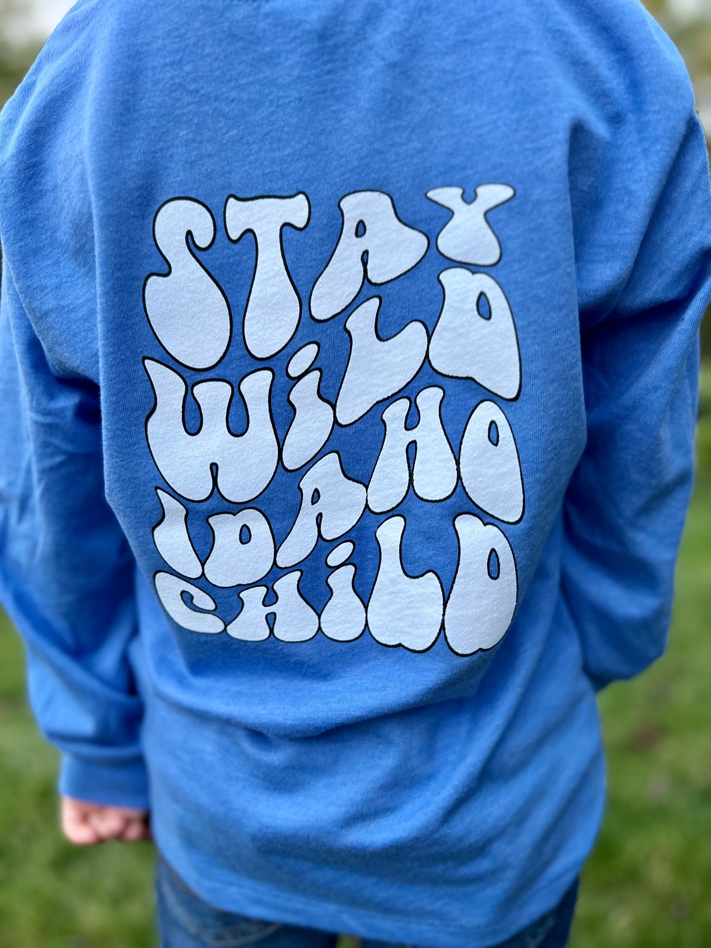 Stay Wild, Idaho Child Toddler Long Sleeve Tee